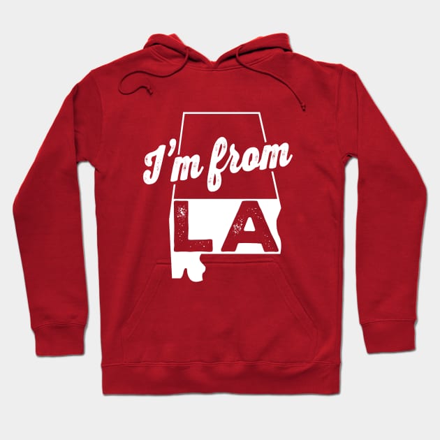 I'm from L.A. (lower alabama) Hoodie by burder